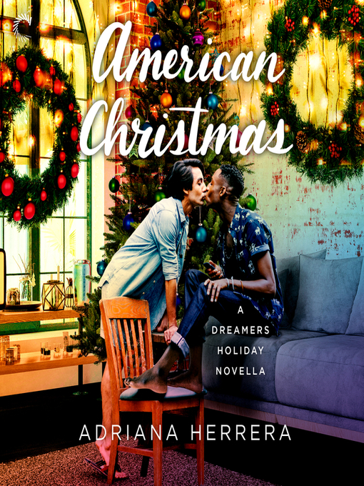 Title details for American Christmas by Adriana Herrera - Available